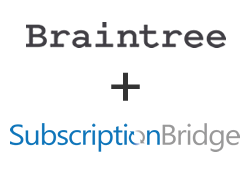 SubscriptionBridge and Braintree